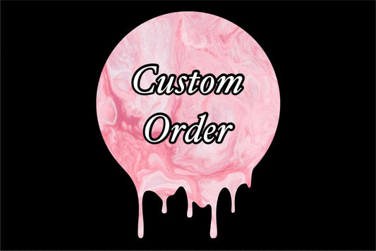 Custom Order